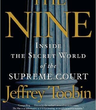 While the inner workings of the U.S. Supreme Court are largely shrouded in mystery, Jeffrey Toobin pulls back the veil in his book, "The Nine: Inside the Secret World of the Supreme Court."