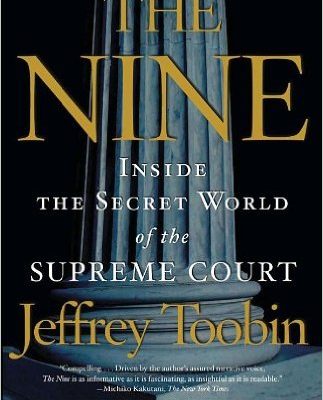 While the inner workings of the U.S. Supreme Court are largely shrouded in mystery, Jeffrey Toobin pulls back the veil in his book, "The Nine: Inside the Secret World of the Supreme Court."
