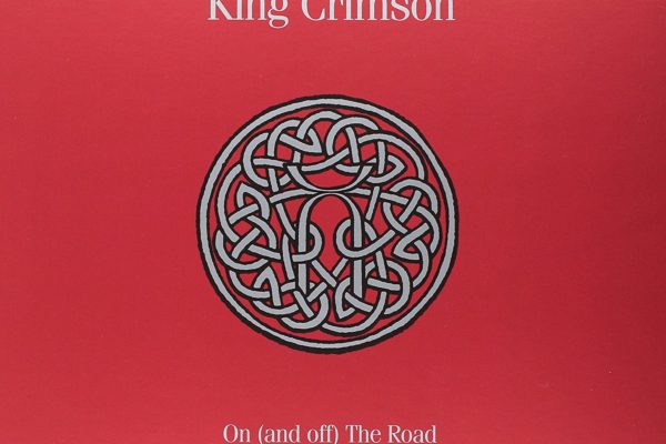 King Crimson, “On (And Off) the Road” Box Set